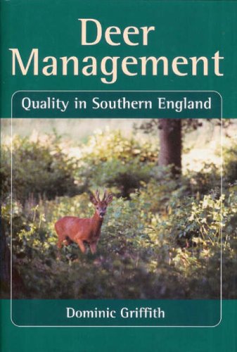 Deer Management: Quality in Southern England