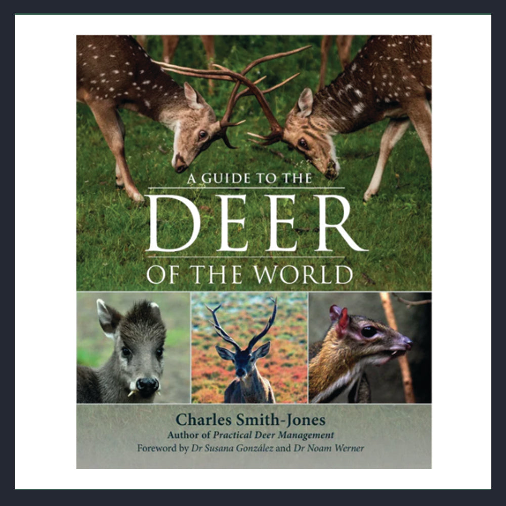 A Guide to the Deer of the World