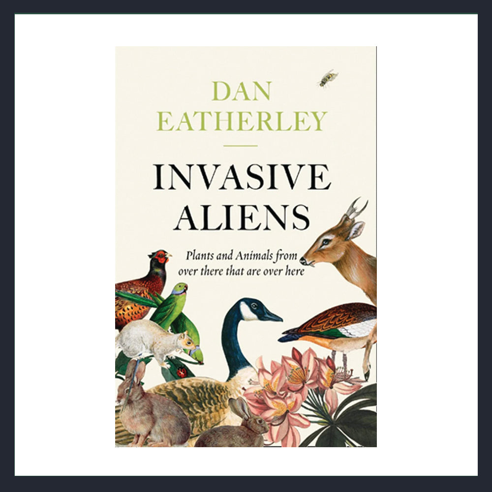 Invasive Aliens: The Plants and Animals From Over There That Are Over Here