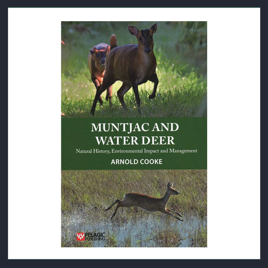 Muntjac and Water Deer: Natural History, Environmental Impact and Management