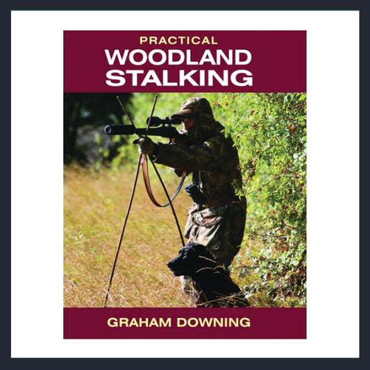 Practical Woodland Stalking