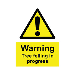 Warning Tree Felling in Progress Sign - 1.2mm Rigid Plastic 300mm x 200mm