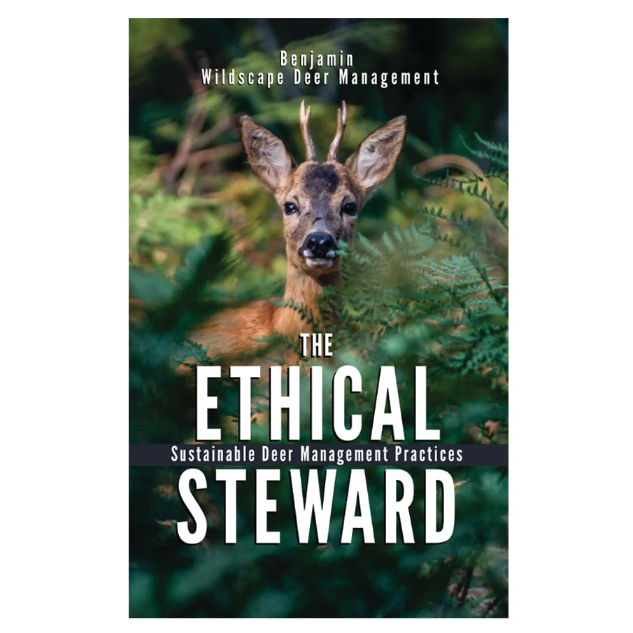 The Ethical Steward - Sustainable Deer Management Practices