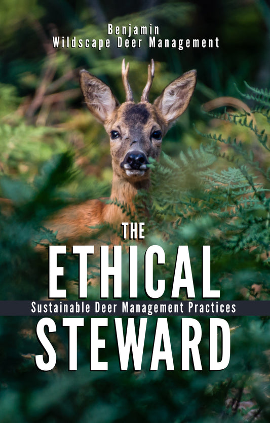 The Ethical Steward - Sustainable Deer Management Practices